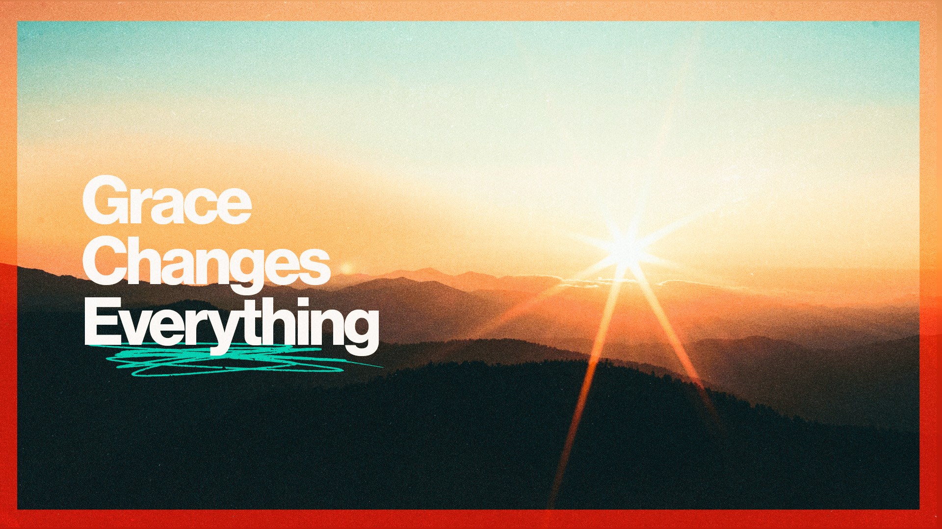 Houston's First Series: Grace Changes Everything